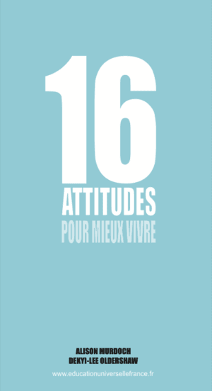 16 Attitudes pour mieux vivre